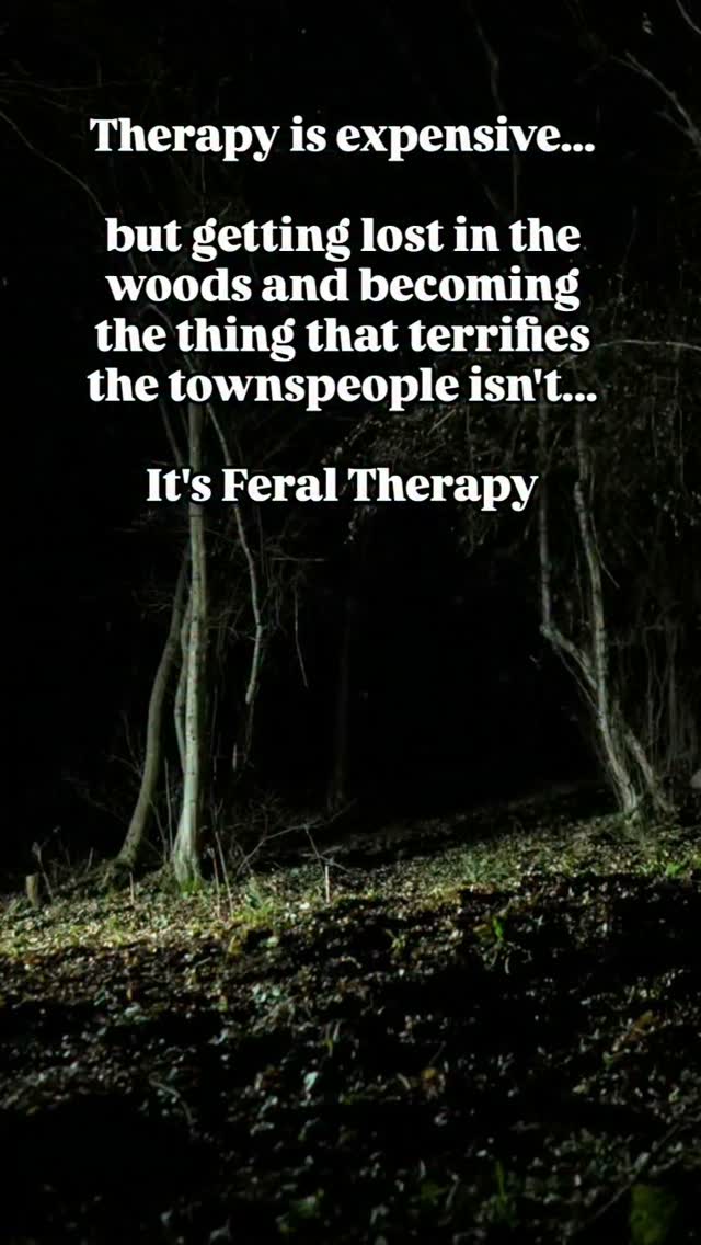 Feral Therapy